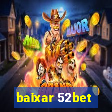 baixar 52bet